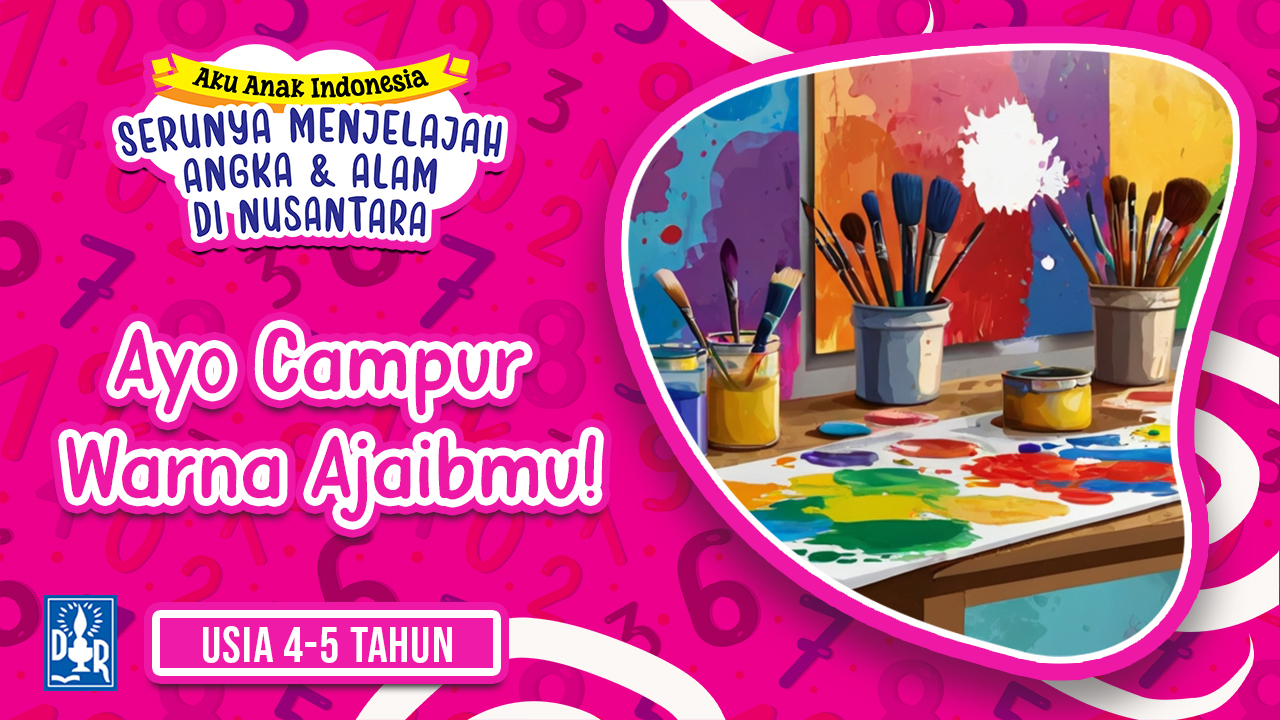Angka dan Petualangan TK A. "Ayo Campur Warna Ajaibmu!"